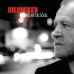 初老ソウルフルロックシンガーが魅せる老いの快作。 Joe Cocker / Heart & Soul