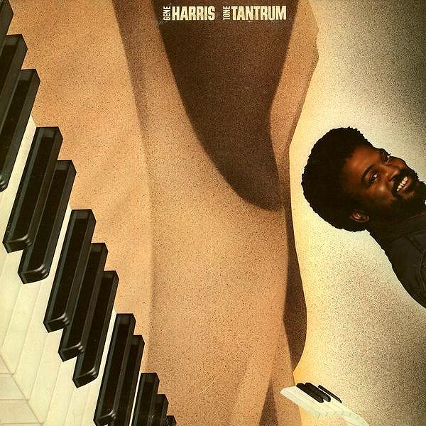 Gene Harris "Tone Tantrum"